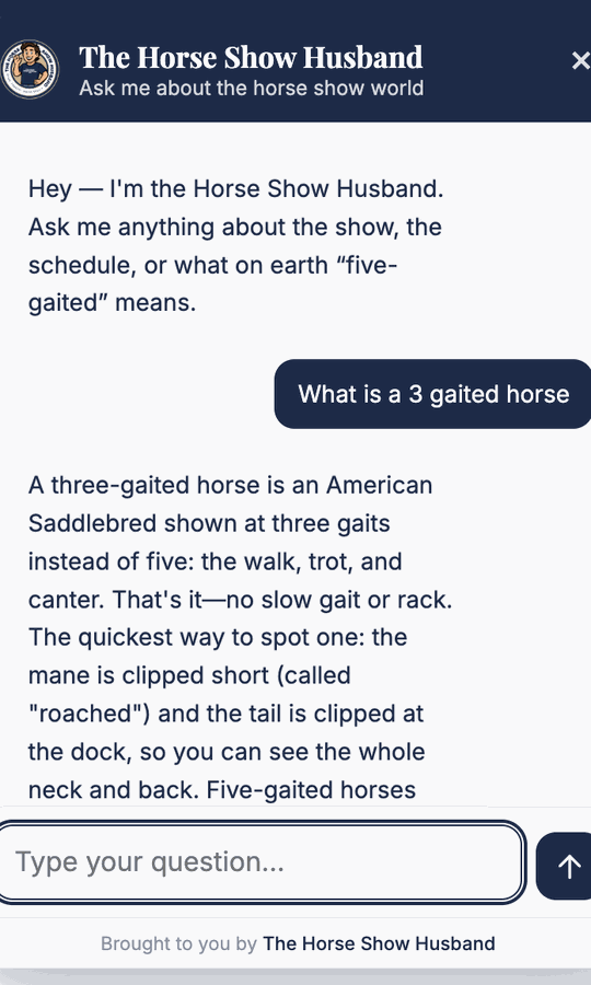 The Show Assistant chat widget open on a phone. A visitor has asked &ldquo;What is a 3 gaited horse&rdquo; and the assistant is answering with the walk, trot and canter, and how to spot one by its roached mane.
